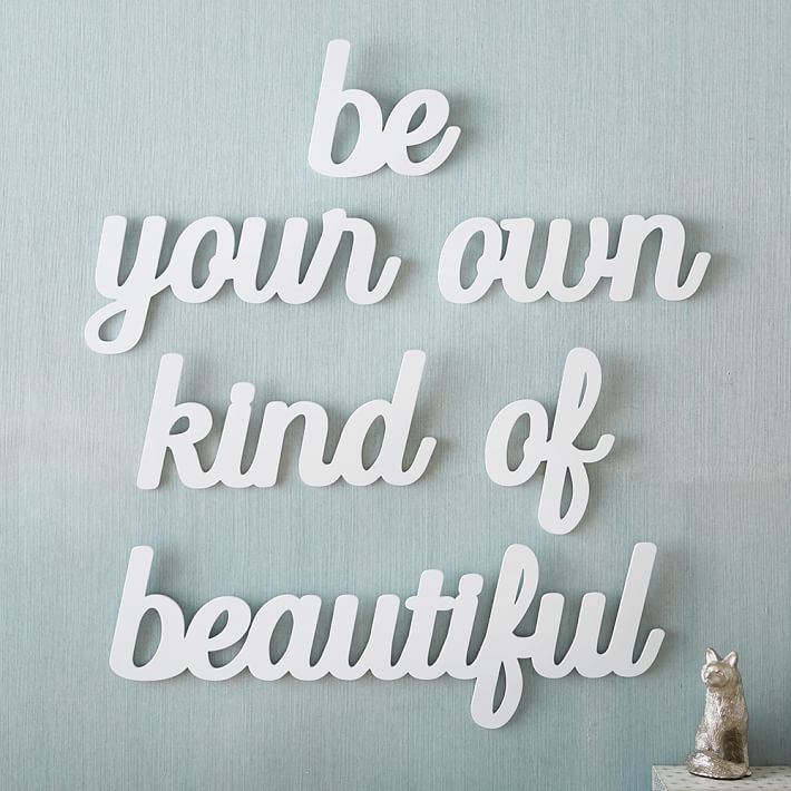 Be Your Own Kind Of Beautiful Wall Art