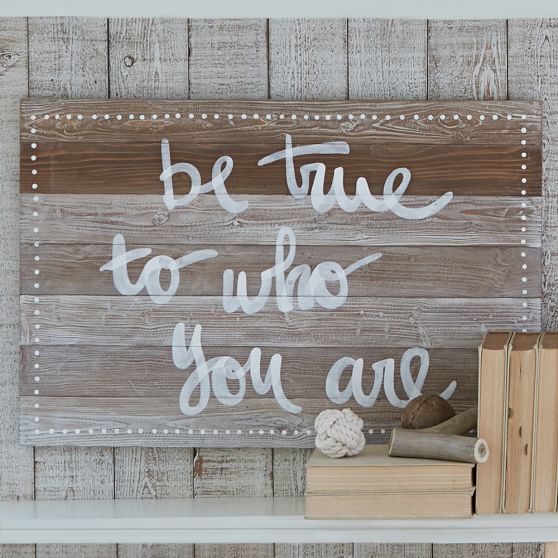 Be True To Who You Are Wall Décor Teen Decor Pottery Barn Be True To Who You Are Wall Décor