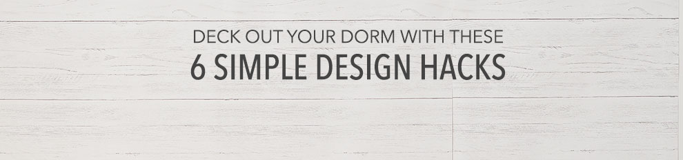 Deck Out Your Dorm With These 6 Simple Design Hacks