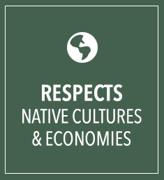 Respects Native Cultures & Economies